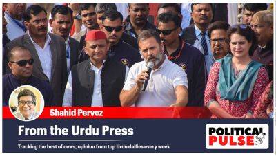 Rahul Gandhi - Shahid Pervez - From the Urdu Press: ‘Cong, SP, AAP tie-ups signal all is not lost in INDIA camp’, ‘In Ajit Pawar’s Muslim outreach, a message to BJP’ - indianexpress.com - India - city Delhi