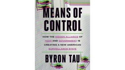 Of A - Book Review: ‘Means of Control’ charts the disturbing rise of a secretive US surveillance regime - apnews.com - Usa - Iran