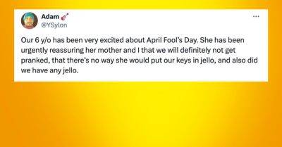Marie Holmes - 26 Spot-On Tweets About April Fool's Day With Kids - huffpost.com
