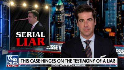 Michael Cohen - Trump - Jesse Watters - Fox News Staff - Alvin Bragg - Fox - JESSE WATTERS: Michael Cohen will say anything to convict Trump and rehab his disgraced career - foxnews.com - New York