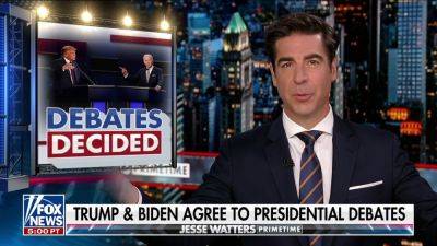 Joe Biden - Jesse Watters - Fox News Staff - Bill - And Trump - JESSE WATTERS: Biden has a list of debate demands longer than a spending bill - foxnews.com - Usa