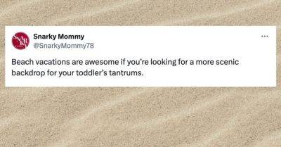 Marie Holmes - 26 Tweets About The So-Called Joys Of Taking Kids To The Beach - huffpost.com