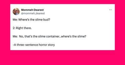Marie Holmes - 33 Tweets About Every Parent's Least-Favorite Activity: Slime - huffpost.com