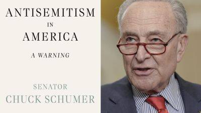 Chuck Schumer - Senate Majority Leader Chuck Schumer’s ‘Antisemitism in America’ to be published next winter - apnews.com - Usa - Washington - city New York - New York - Ireland - city Brooklyn