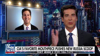 Jesse Watters - Fox News Staff - Ken Dilanian - Fox - JESSE WATTERS: Russian collusion is back - foxnews.com - Usa - Iran - Russia - Indonesia - Italy - Japan - Guatemala - state Alaska - Vietnam